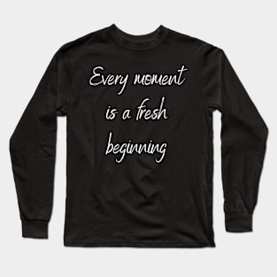 Every Moment Long Sleeve T-Shirt